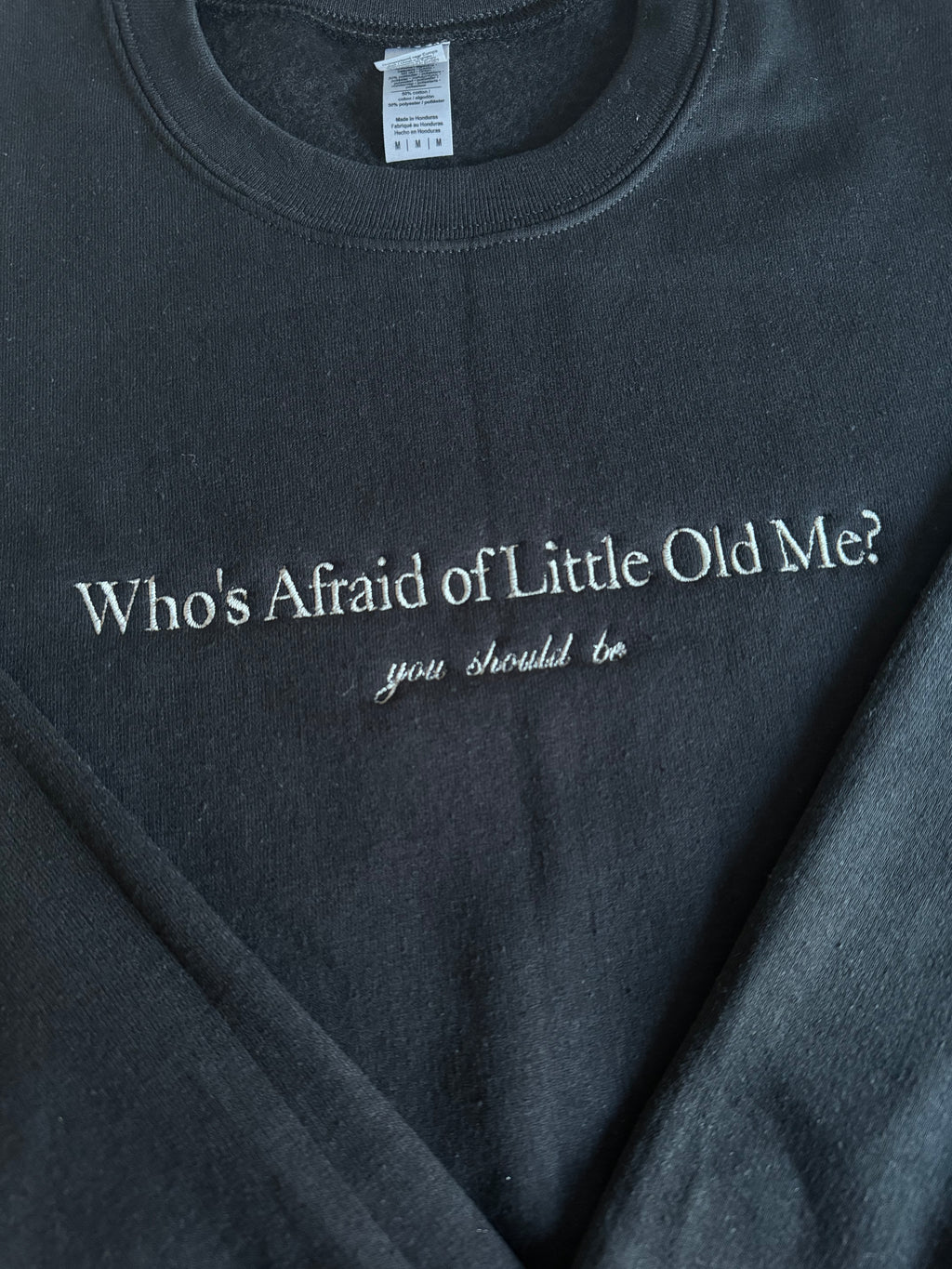 Who's Afraid of Little Old Me?, EMBROIDERED , Crewneck Sweatshirt