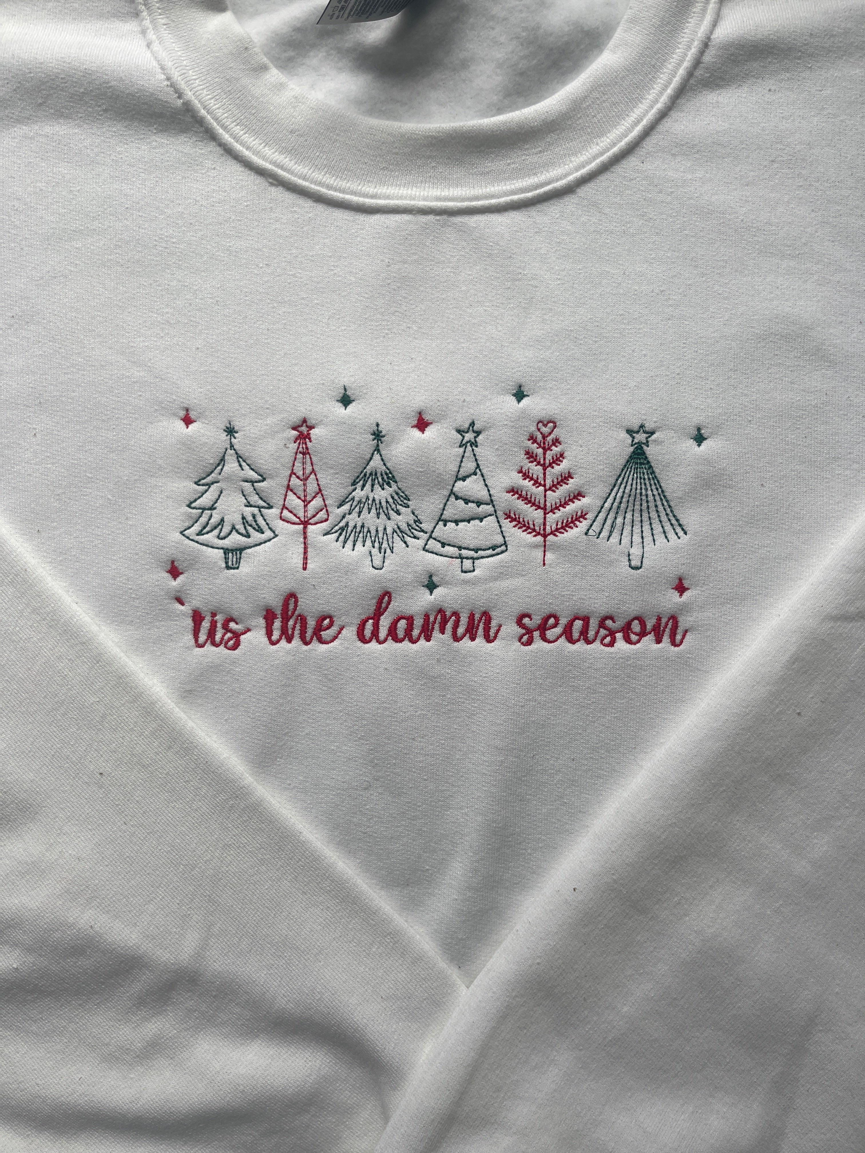 ´tis the damn season, swiftmas, Embroidered sweatshirt
