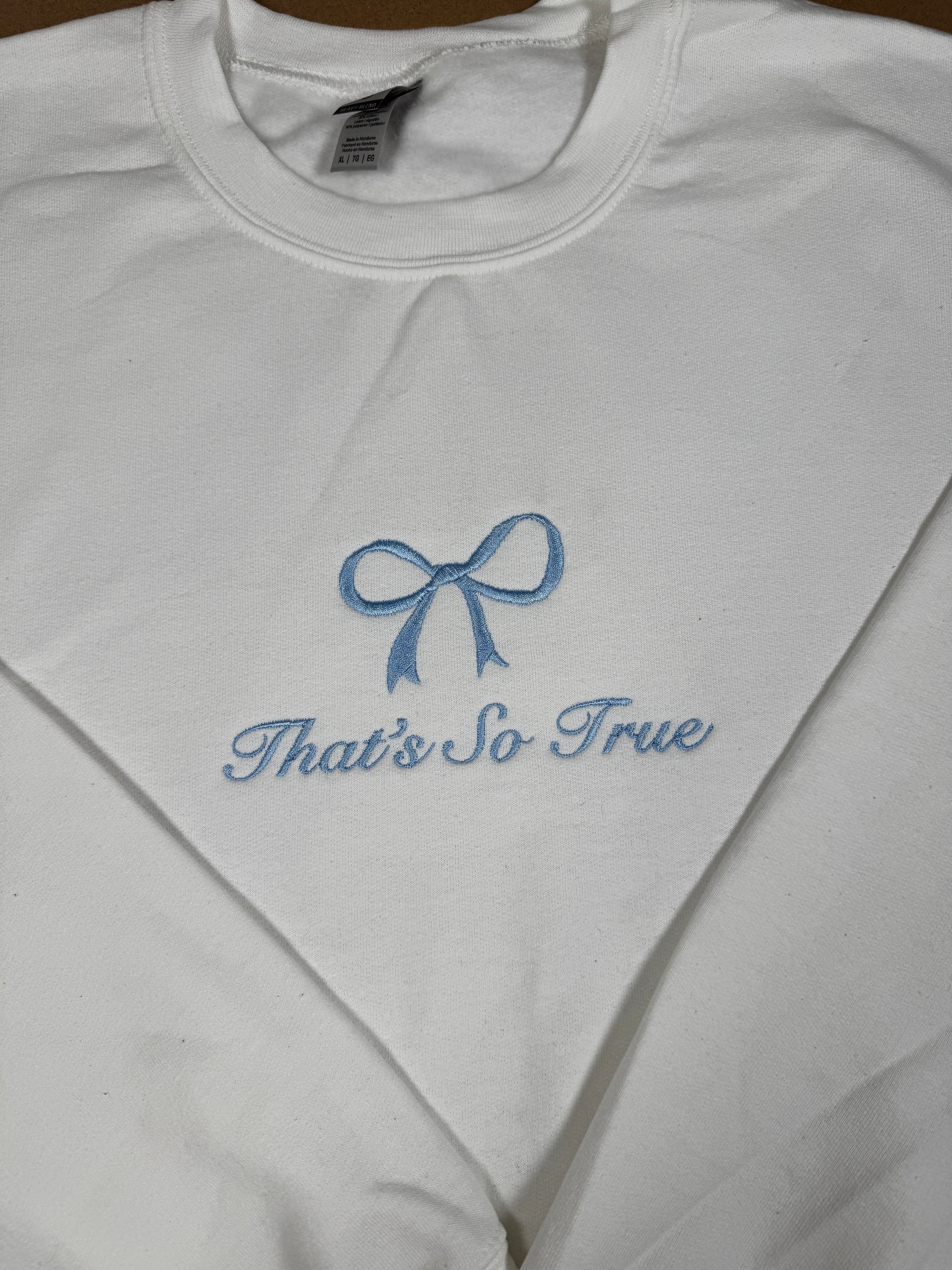 That's So True, Gracie Abrams, embroidered Crewneck Sweatshirt