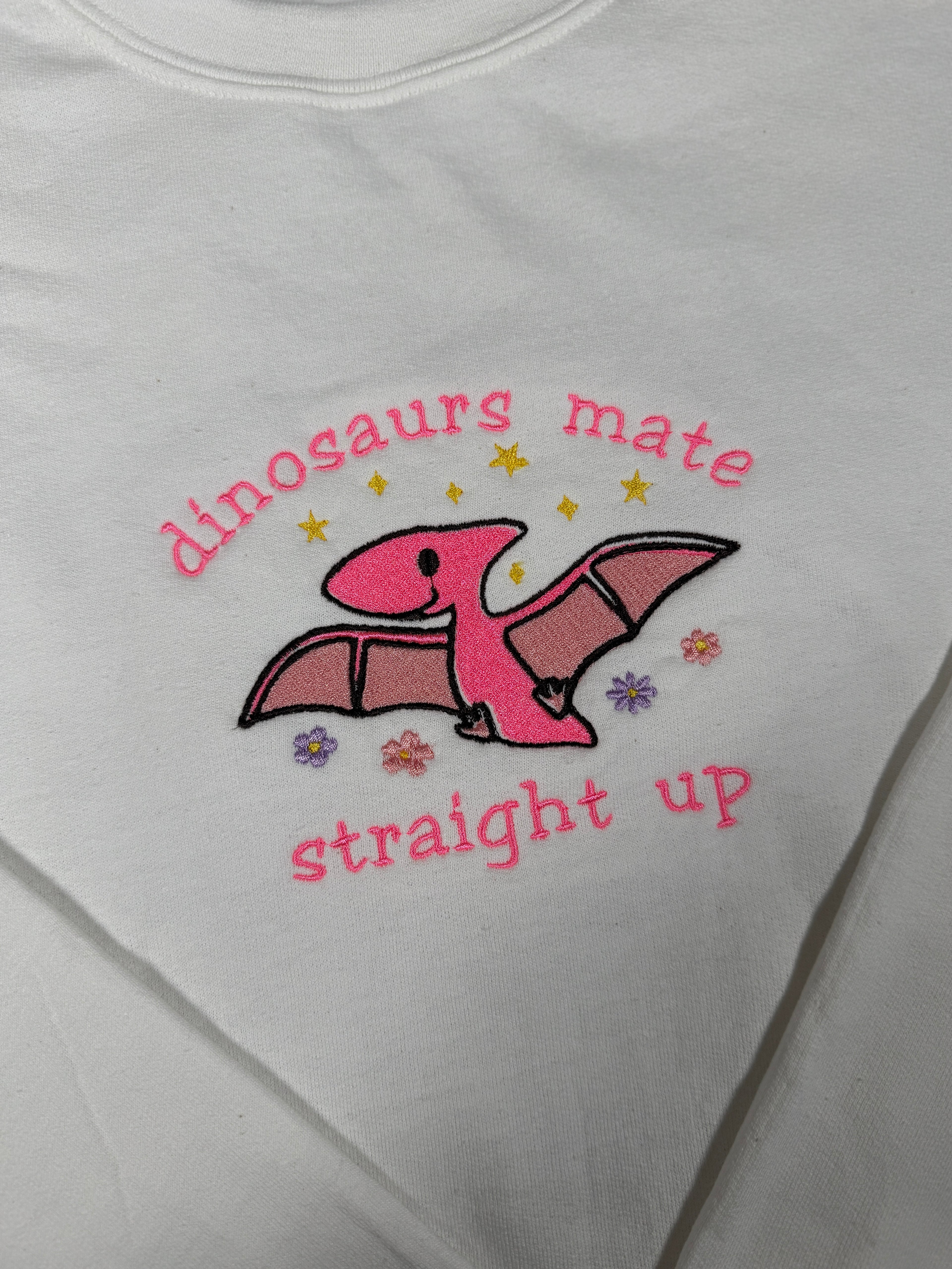 Too good to go! -  Dinosaurs mate, straight up, One direction - EMBROIDERED Crewneck Sweatshirt