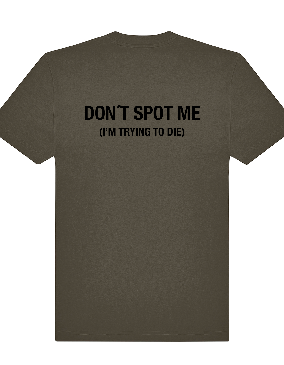 Don't spot me, I'm trying to die. – Oversized Gym Tee (Unisex)