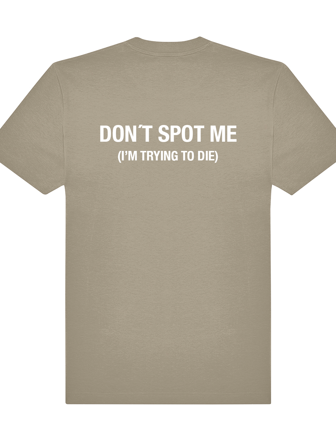 Don't spot me, I'm trying to die. – Oversized Gym Tee (Unisex)