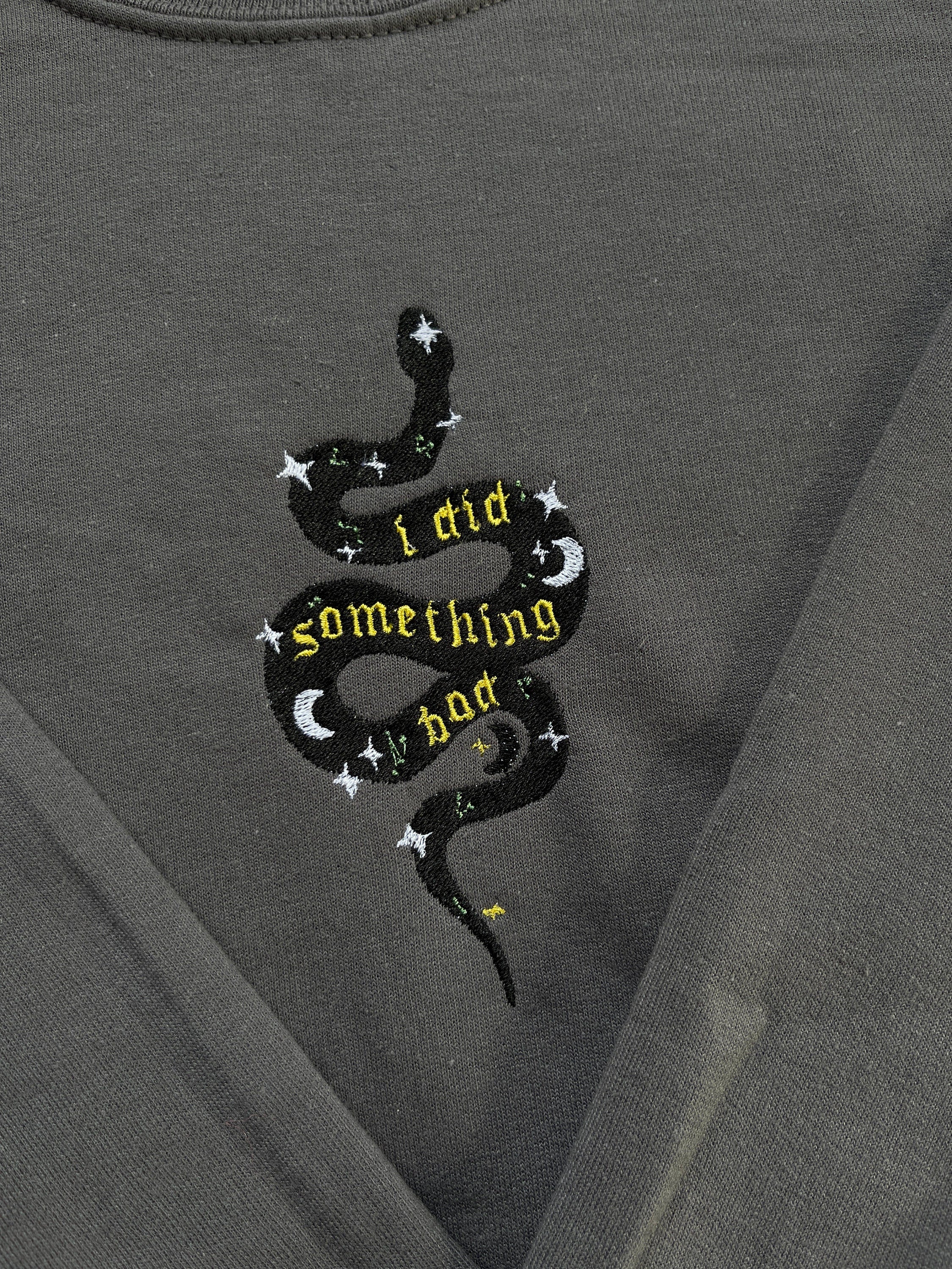 EMBROIDERED I did something bad - Reputation - The Eras Tour - Crewneck